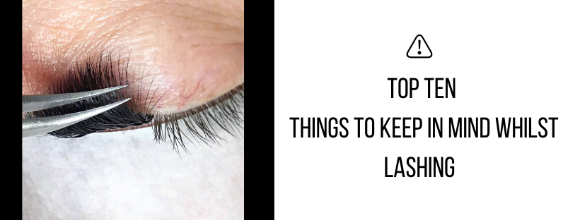 TOP TEN THINGS TO KEEP IN MIND WHILST LASHING